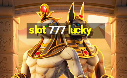 slot 777 lucky