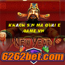 khách sạn ma quái e.game.vn