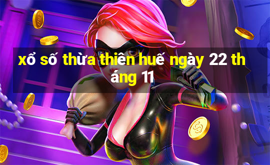 xổ số thừa thiên huế ngày 22 tháng 11