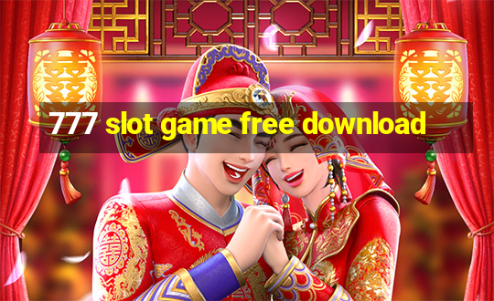 777 slot game free download