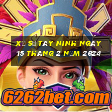 xổ số tây ninh ngày 15 tháng 2 năm 2024