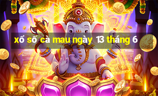 xổ số cà mau ngày 13 tháng 6