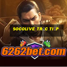 socolive trực tiếp