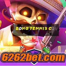 bóng tennis cũ