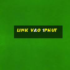 Link Vào 1phut