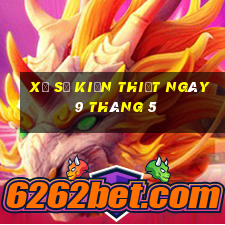 xổ số kiến thiết ngày 9 tháng 5