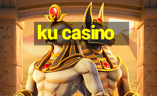 ku casino