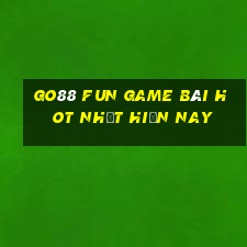 Go88 Fun Game Bài Hot Nhất Hiện Nay