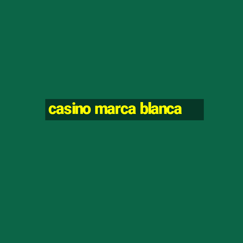 casino marca blanca