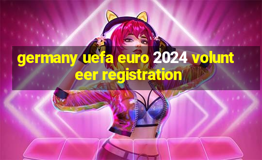 germany uefa euro 2024 volunteer registration