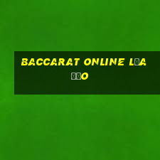 baccarat online lừa đảo