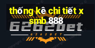 thống kê chi tiết xsmb 888