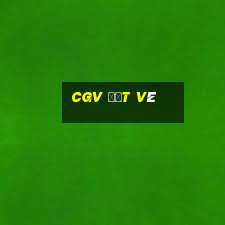 cgv đặt vé