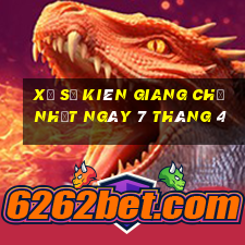 xổ số kiên giang chủ nhật ngày 7 tháng 4