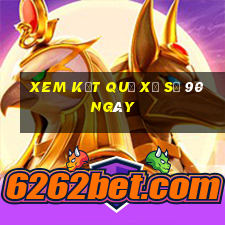 xem kết quả xổ số 90 ngày