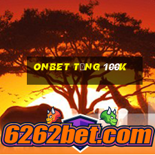 onbet tặng 100k