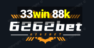 33win 88k