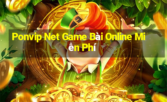 Ponvip Net Game Bài Online Miễn Phí