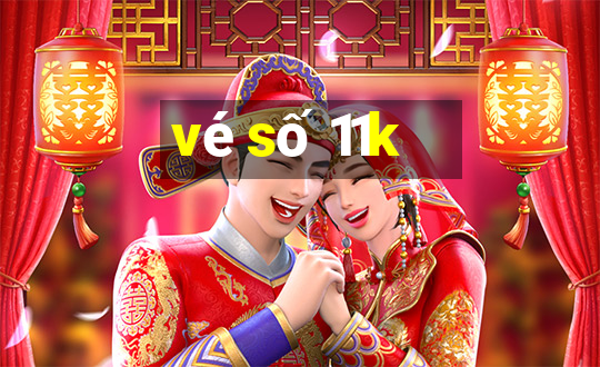 vé số 11k