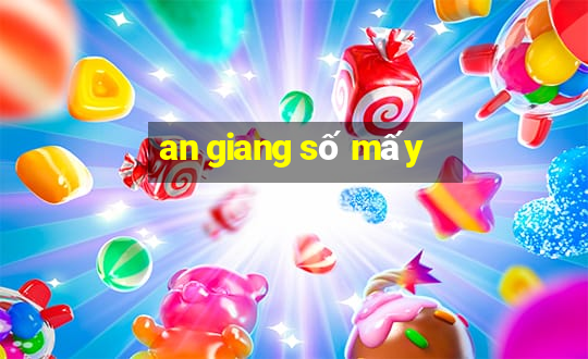 an giang số mấy