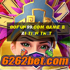 Gofun99.Com Game Bài Tiền Thật