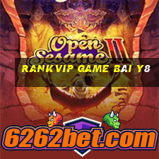 Rankvip Game Bài Y8