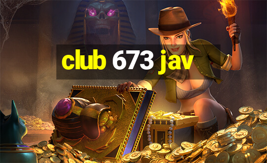 club 673 jav