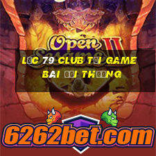 Lộc 79 Club Tải Game Bài Đổi Thưởng