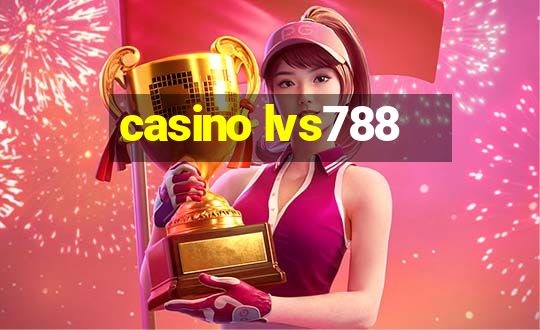 casino lvs788