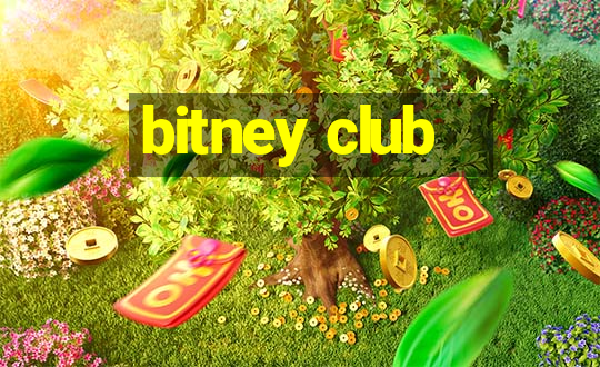 bitney club