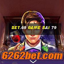 Bet.69 Game Bài 79