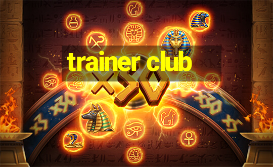 trainer club