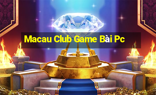 Macau Club Game Bài Pc