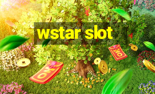 wstar slot