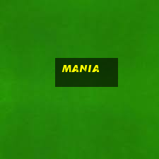 mania