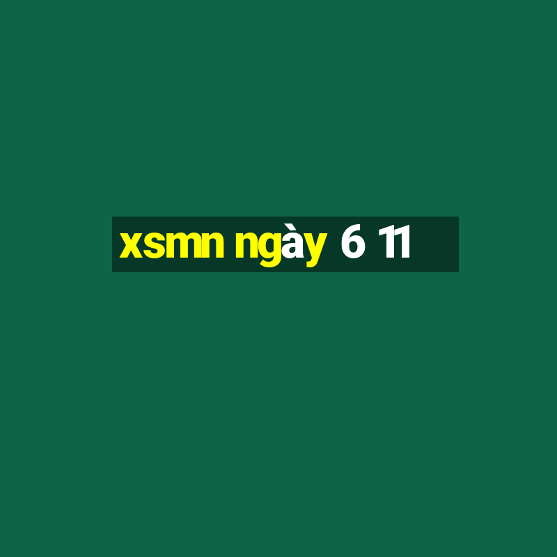 xsmn ngày 6 11