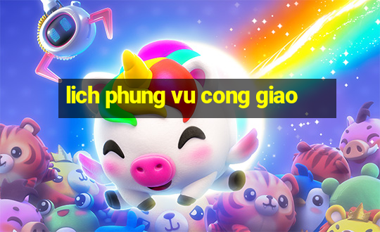 lich phung vu cong giao