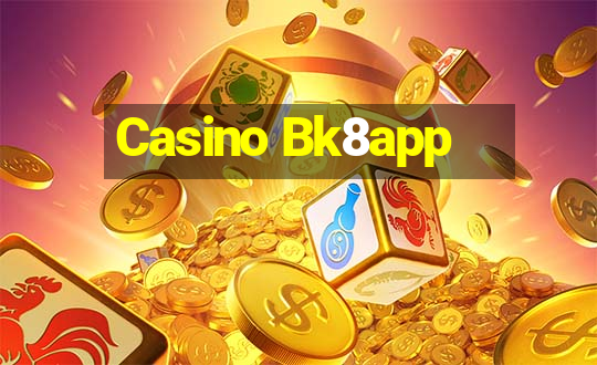 Casino Bk8app