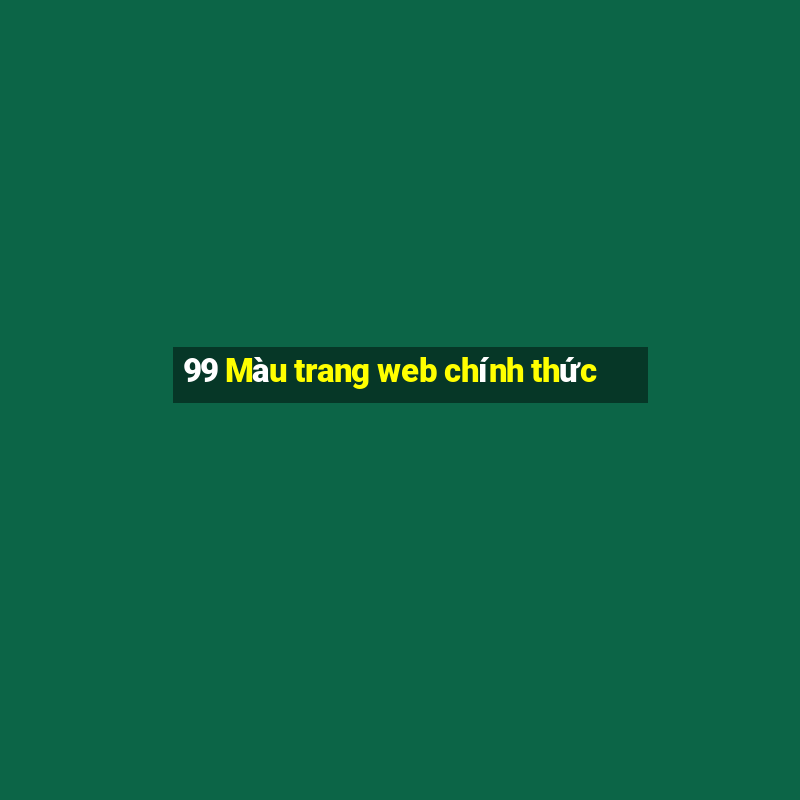 99 Màu trang web chính thức