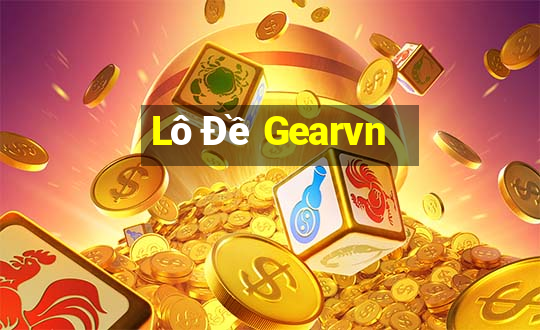 Lô Đề Gearvn