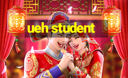 ueh student