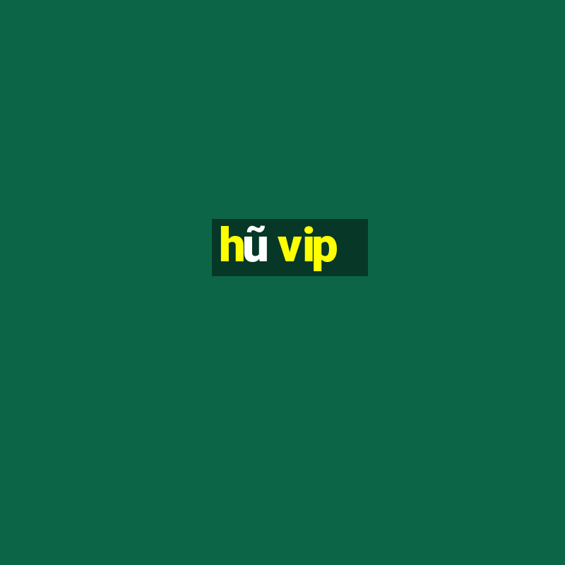 hu vip