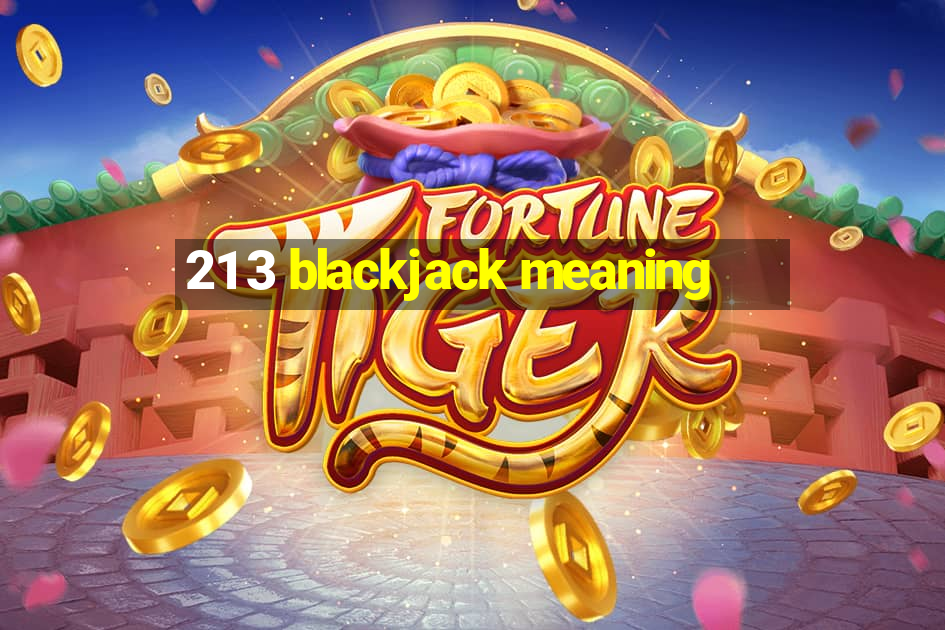 21 3 blackjack meaning