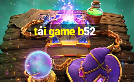 tải game b52