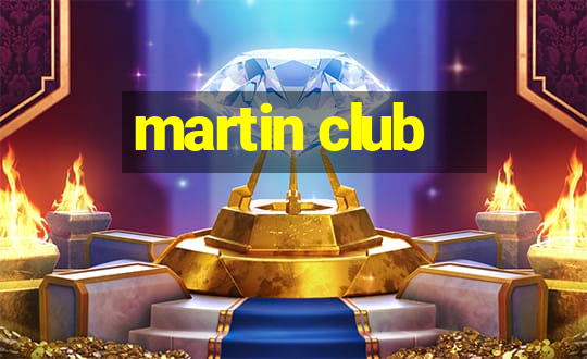 martin club