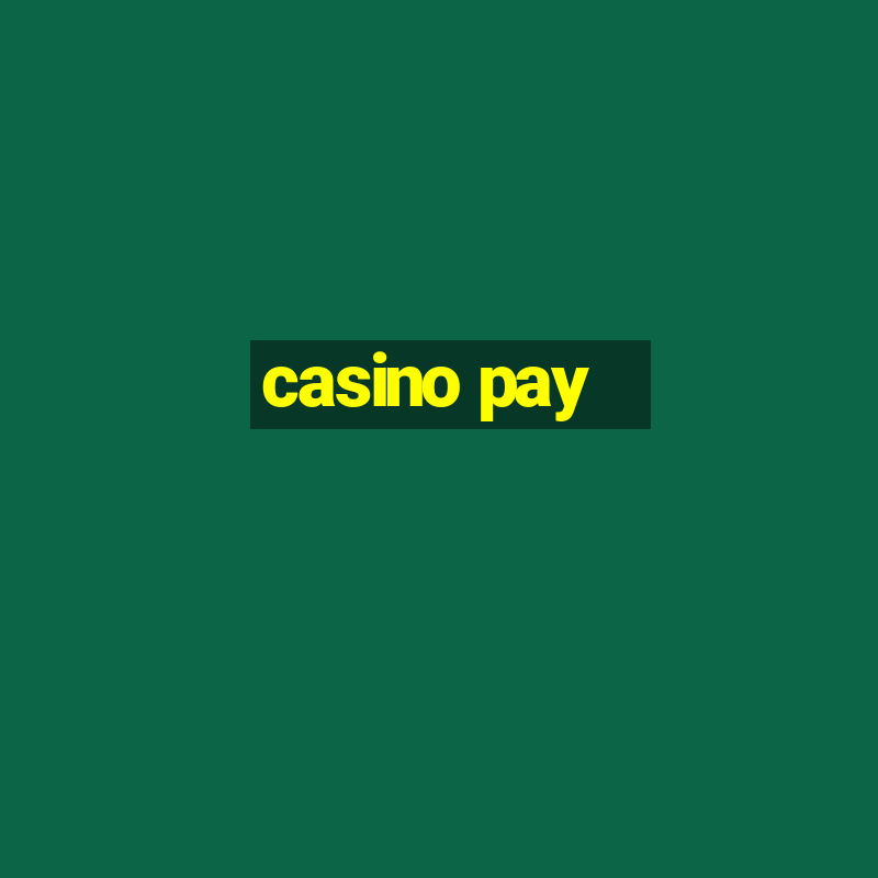 casino pay