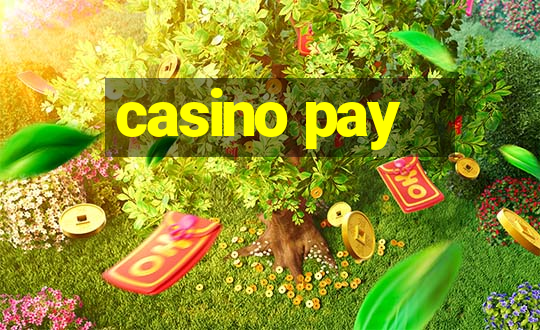 casino pay