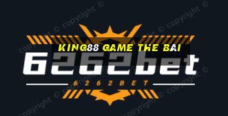 King88 Game The Bài