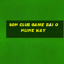 Son Club Game Bài Online Hay