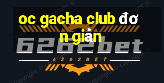 oc gacha club đơn giản